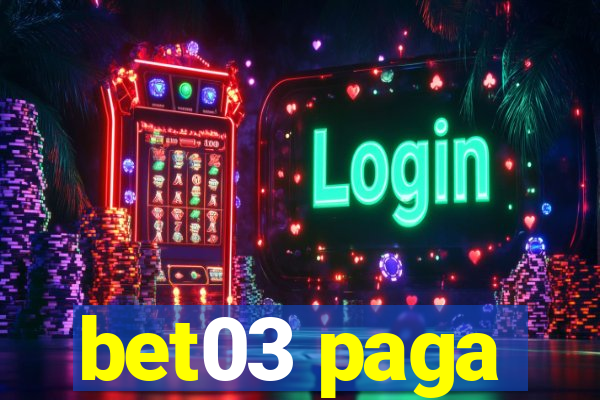 bet03 paga